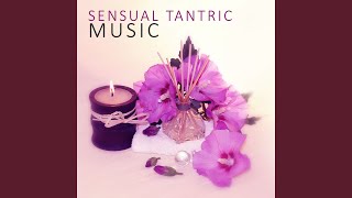 Sensual Tantric Music Sensual Tantric Music