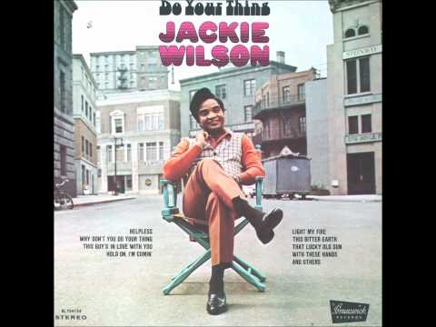 Jackie Wilson - Why don't you do your thing