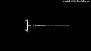Watch Holy Roman Empire Ways To Save Our Lives video