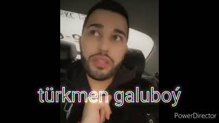 Türkmen Prikol Galuboý Oglan