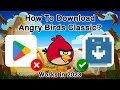 How to download angry birds classic on android in 2023 for free