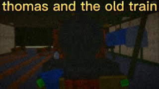 Thomas And The Old Train Roblox Btwf