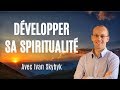 7 Clés Pour Développer Sa Spiritualité avec Ivan Skybyk