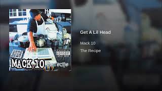 Watch Mack 10 Get A Lil Head video
