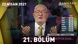 Necmettin Nursaçanla İftar Saati - 22 Nisan 2022
