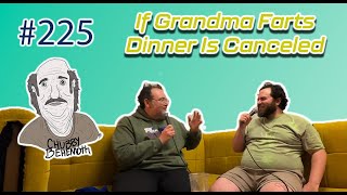 If Grandma Farts Dinner Is Canceled - Chubby Behemoth W Sam Tallent And Nathan Lund