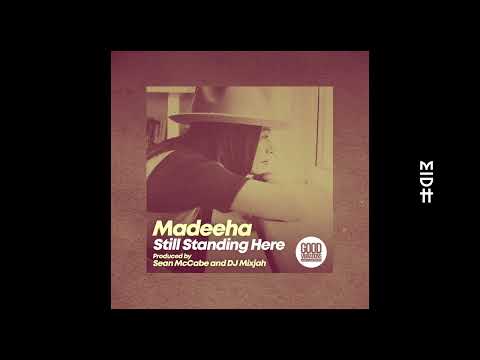 Madeeha, Sean McCabe &amp; DJ Mixjah - Still Standing Here (Original Mix)