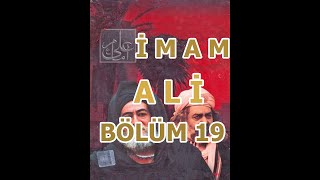 İmam Ali Bölüm 19 Türkce Dublaj Full Hd 5Tv K