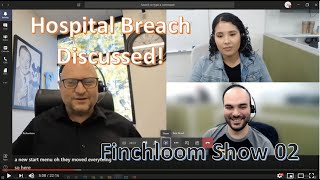 Finchloom Show 02 | Hospital Breach