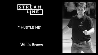 HUSTLE ME LINEDANCE WILLIE BROWN STREAMLINE WEEK 4