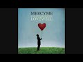 MercyMe - The Generous Mr. Lovewell (Audio)