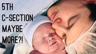 5th c-section... More Children?!! Recovery, pain level and more! 2021