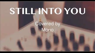 Still Into You - Paramore Mono Cover