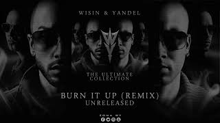 Watch Wisin  Yandel Burn It Up Remix video