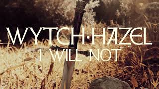 Watch Wytch Hazel I Will Not video
