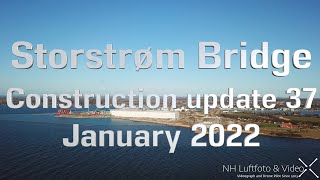 Storstrøm Bridge Construction update 37 January 2022