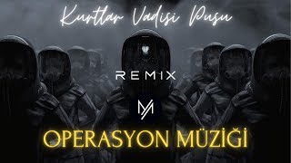 Kurtlar Vadisi Pusu - Operasyon Müziği (Mustafa Atarer Remix)