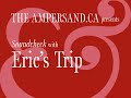 Soundcheck #6: Eric's Trip