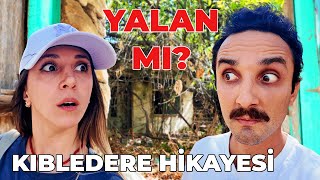 Kıbledere Köyü Hikayesi Yalan Mı?