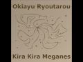 Okiayu Ryoutarou, Kenjiro Tsuda & Hidenobu Kiuchi - Kira Kira Meganes