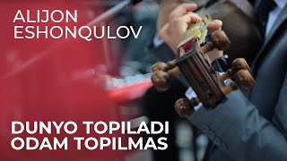 Premyera! Alijon Eshonqulov - Dunyo Topilar, Odam Topilmas (Audio Version)