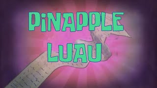 Spongebob Music Pinapple Luau