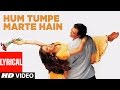 Hum Tumpe Marte Hain Lyrical Video | Hum Tumpe Marte Hain | Lata Mangeshkar, Udit Narayan | Govinda