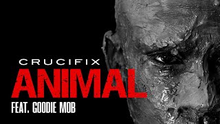 Watch Crucifix Animal feat Goodie Mob video