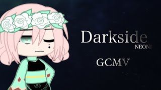 Darkside | GCMV | Gacha Club