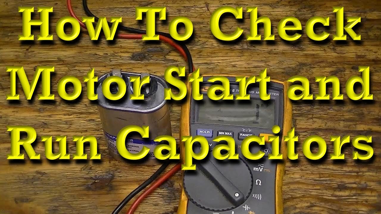 How to Check Motor Start and Motor Run Capacitors - YouTube