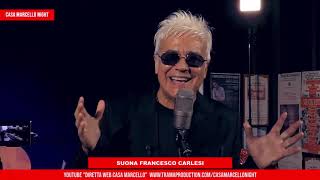 Un estate fa Marcello Cirillo Suona Francesco Carlesi