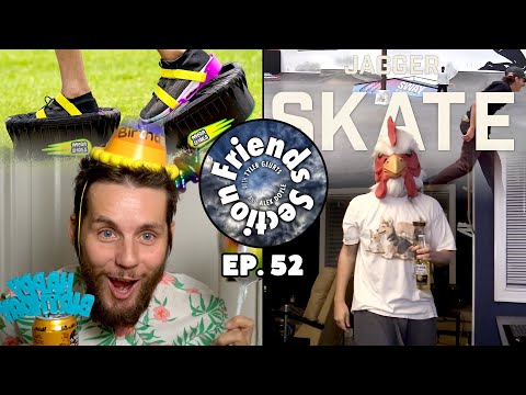 Friends Section - Ep. 52: One Year Birthiversary!