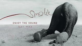 Watch Smolik Enjoy The Sound feat Mika Urbaniak video