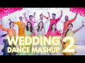 Nachde Ne Saare x Banna Re x Teri Bhabhi x Laal Ghagra x London Thumakda | Wedding Dance Mashup