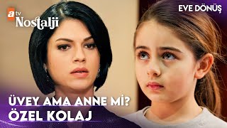 Üvey Anne Cananın Elife Kötülükleri Eve Dönüş Özel Kolaj