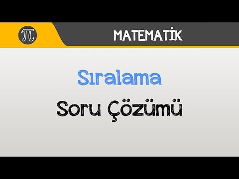 Sıralama Soru Çözümü | Matematik | Hocalara Geldik