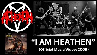 Watch Acheron I Am Heathen video