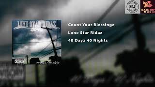 Watch Lone Star Ridaz Count Your Blessingz video