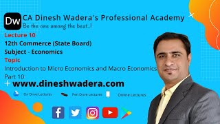 Lecture 10 - Introduction to Micro Economics and Macro Economics - Part 10 - 12th Commerce