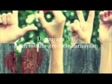 Darmiyaan (Lyrics on screen) - Jodi Breakers