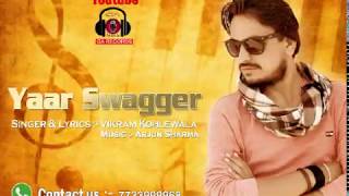 Yaar Swagger -Vikram Kohlewala Music- Arjun Sharma