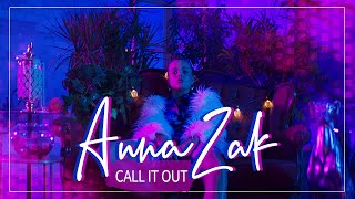 Anna Zak - Call It Out