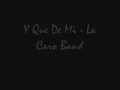 Y Que De Mi - La Caro Band.wmv.flv