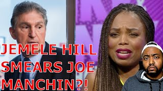 Jemele Hill SMEARS Joe Manchin As A Power Hungry 'WHITE DUDE' & Clown Upholding 'White Supremacy'