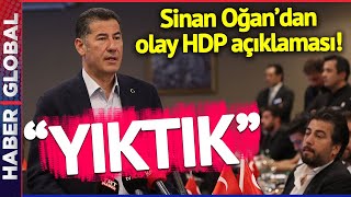 Sinan Oğan'dan Olay HDP Açıklaması! \