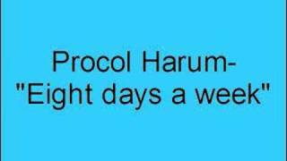 Watch Procol Harum Eight Days A Week video