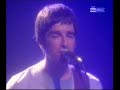 Oasis Half the World Away - Live Noel (Quality)