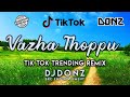Dj DONZ - Vazha Thoppu Mix 90's Hitz - Tik Tok Trending Remix