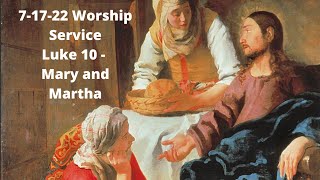 7-17-22 Worship Service