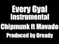 Download Every Gyal Instrumental - Chipmunk ft Mavado MP3 song and Music Video